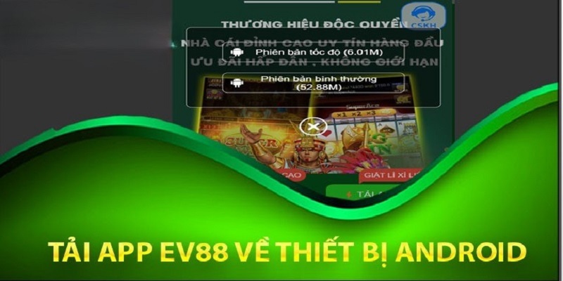 Tải App EV88 Trong 3 Phút – Hướng Dẫn Đầy Đủ Cho Người Mới 3 Cách cài đặt app trên Android để chơi mượt và ổn định nhất